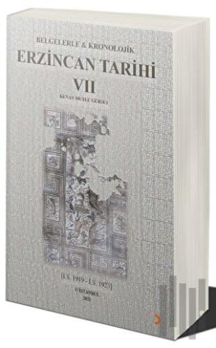 Belgelerle & Kronolojik Erzincan Tarihi 7