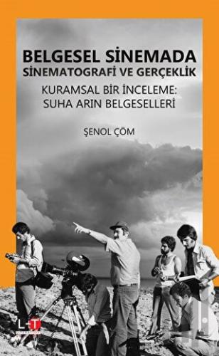 Belgesel Sinemada Sinematografi ve Gerçeklik