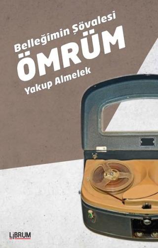 Belleğimin Şövalesi Ömrüm | Kitap Ambarı