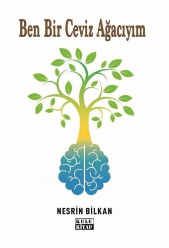 Ben Bir Ceviz Ağacıyım