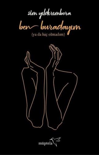 Ben Buradayım-Ya Da Hiç Olmadım