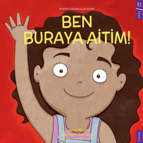 Ben Buraya Aitim! Pozitif Düşünceler Serisi | Kitap Ambarı