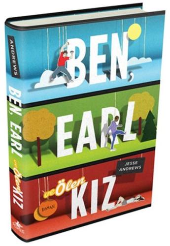 Ben Earl ve Ölen Kız (Ciltli)