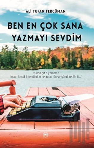 Ben En Çok Sana Yazmayı Sevdim