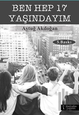 Ben Hep 17 Yaşındayım