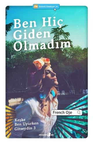 Ben Hiç Giden Olmadım | Kitap Ambarı