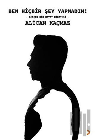Ben Hiçbir Şey Yapmadım