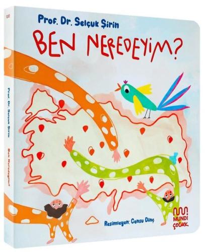 Ben Neredeyim? (Ciltli)