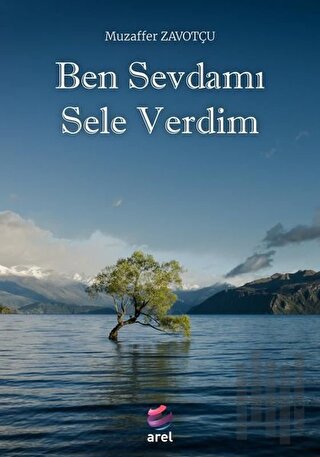 Ben Sevdamı Sele Verdim