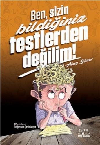 Ben Sizin Bildiğiniz Testlerden Değilim! | Kitap Ambarı