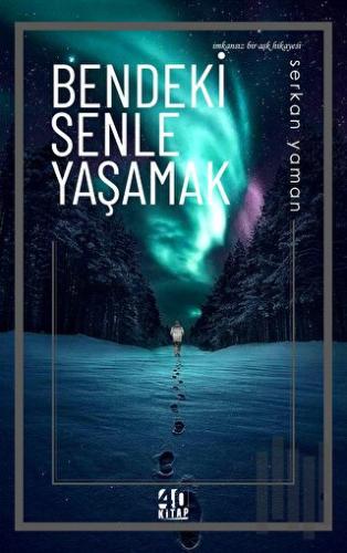Bendeki Senle Yaşamak