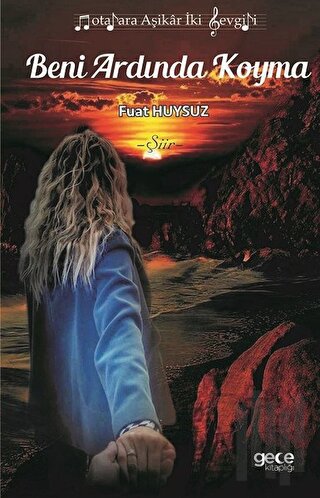 Beni Ardında Koyma-Notalara Aşikar İki Sevgili