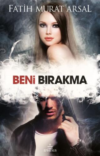 Beni Bırakma | Kitap Ambarı
