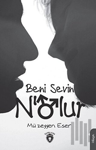Beni Sevin Nolur