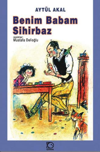 Benim Babam Sihirbaz | Kitap Ambarı