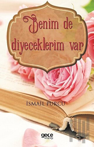 Benim de Diyeceklerim Var