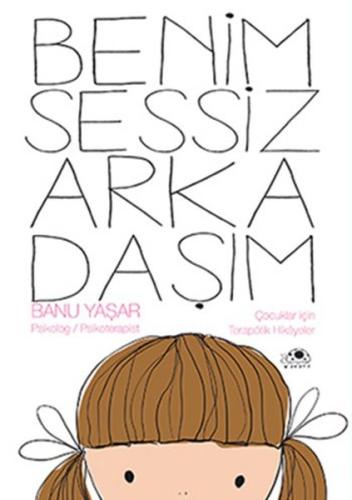 Benim Sessiz Arkadaşım | Kitap Ambarı