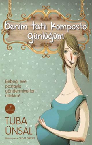 Benim Tatlı Komposto Günlüğüm | Kitap Ambarı