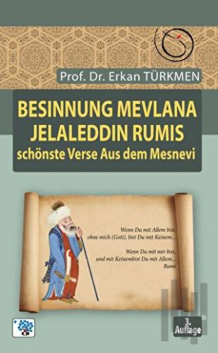 Besinnung Mevlana Jelaleddin Rumis Schönste Verse Aus Dem Mesnevi