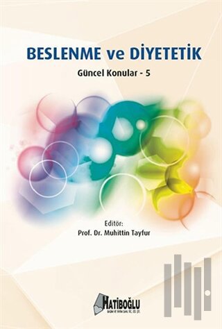 Beslenme ve Diyetetik Güncel Konular 5