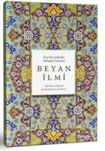 Beyan İlmi - Kur'an Işığında Belagat Dersleri