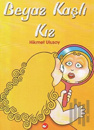 Beyaz Kaşlı Kız | Kitap Ambarı