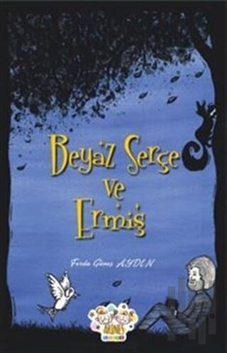 Beyaz Serçe ve Ermiş | Kitap Ambarı