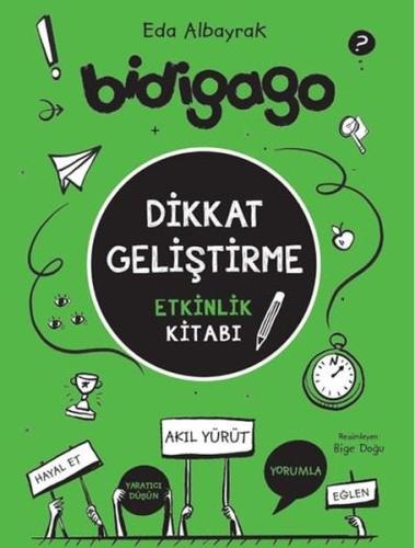 Bidigago - Dikkat Geliştirme ve Etkinlik Kitabı | Kitap Ambarı