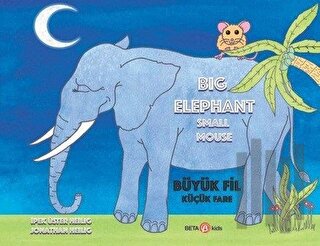 Big Elephant Small Mouse - Büyük Fil Küçük Fare