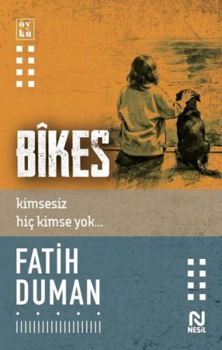 Bikes - Kimsesiz Hiç Kimse Yok