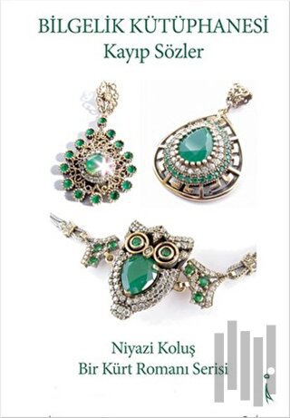 Bilgelik Kütüphanesi: Kayıp Sözler
