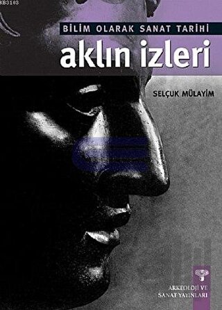 Bilim olarak Sanat Tarihi Aklın İzleri