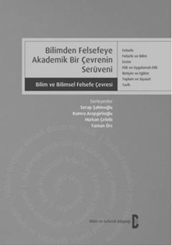 Bilimden Felsefeye Akademik Bir Çevrenin Serüveni