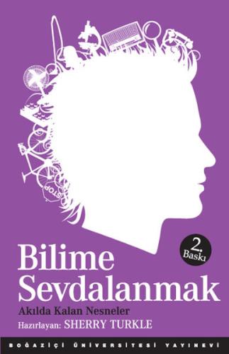Bilime Sevdalanmak Akılda Kalan Nesneler | Kitap Ambarı