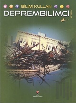 Bilimi Kullan - Deprembilimci Ol