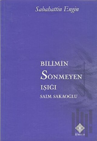 Bilimin Sönmeyen Işığı