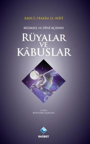 Bilimsel ve Dini Açıdan Rüyalar ve Kabuslar