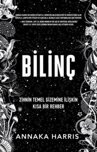 Bilinç - Zihnin Temel Gizemine İlişkin Kısa Bir Rehber