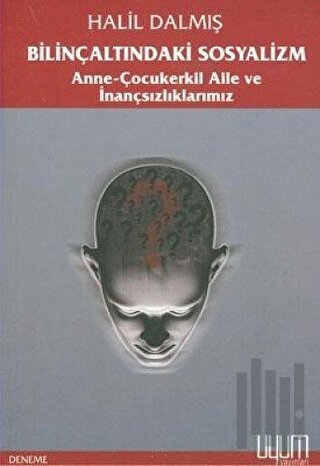 Bilinçaltındaki Sosyalizm