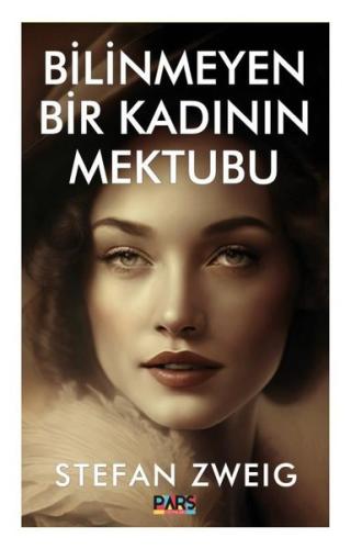Bilinmeyen Bir Kadının Mektubu | Kitap Ambarı