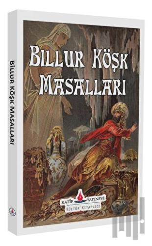Billur Köşk Masalları
