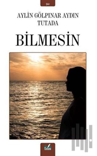 Bilmesin