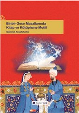 Binbir Gece Masallarında Kitap ve Kütüphane Motifi | Kitap Ambarı