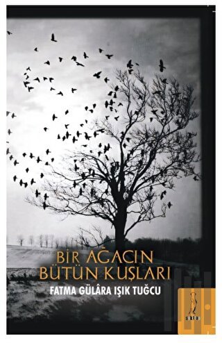Bir Ağacın Bütün Kuşları