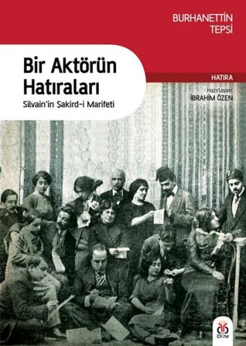 Bir Aktörün Hatıraları-Silvain'in Şakird-i Marifeti