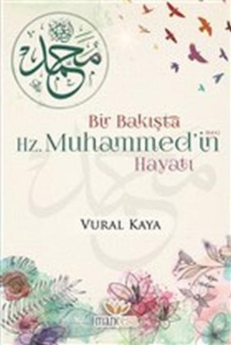 Bir Bakışta Hz. Muhammed’in (sav) Hayatı | Kitap Ambarı