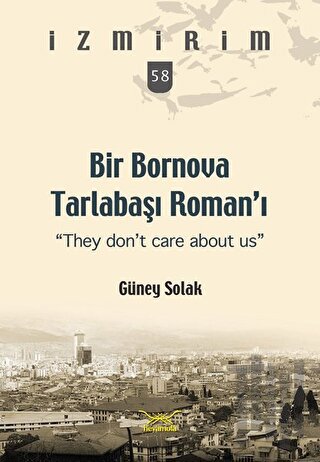 Bir Bornova Tarlabaşı Roman’ı