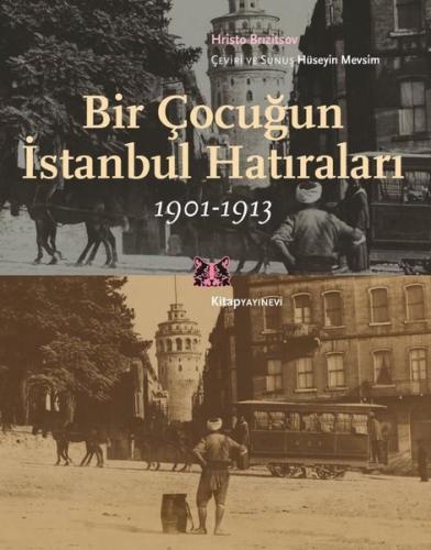 Bir Çocuğun İstanbul Hatıraları 1901 - 1913