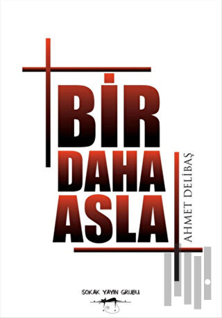 Bir Daha Asla