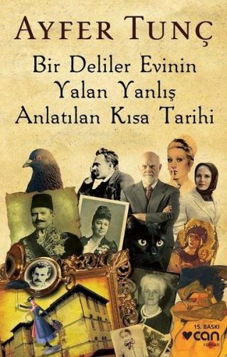 Bir Deliler Evinin Yalan Yanlış Anlatılan Kısa Tarihi | Kitap Ambarı